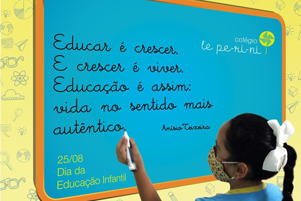 25/08 - Dia da Educao Infantil - Colgio Le Perini. Educao Infantil e Ensino Fundamental. Indaiatuba, SP