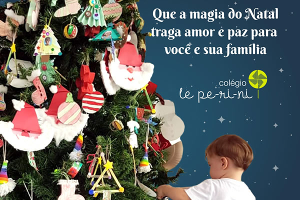 Feliz Natal - Col�gio Le Perini. Educa��o Infantil e Ensino Fundamental. Indaiatuba, SP