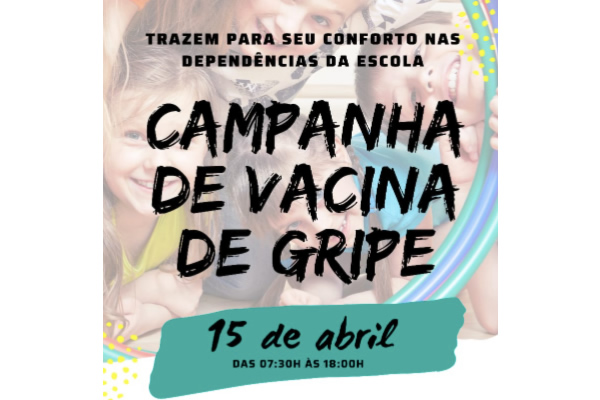 Campanha de Vacinação - Colégio Le Perini. Educação Infantil e Ensino Fundamental. Indaiatuba, SP