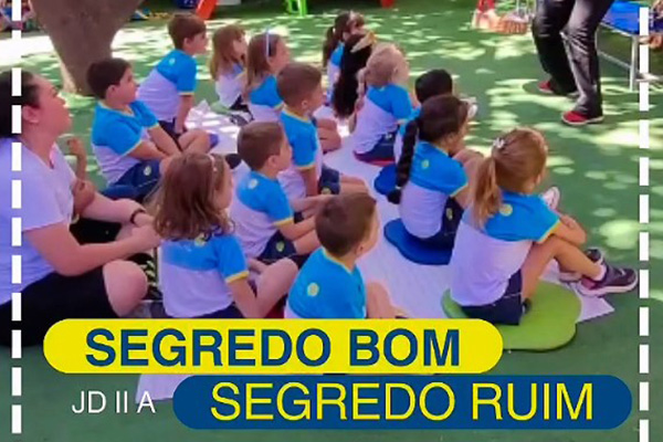 Segredo Bom... Segredo Ruim - Colgio Le Perini. Educao Infantil e Ensino Fundamental. Indaiatuba, SP