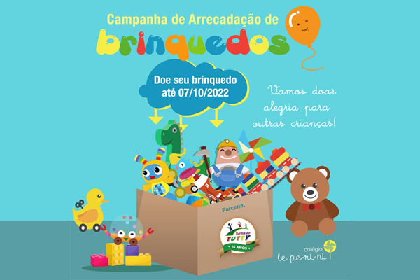 Campanha de Arrecada��o de Brinquedos! - Col�gio Le Perini. Educa��o Infantil e Ensino Fundamental. Indaiatuba, SP